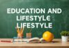 Eğitim ve Yaşam Tarzı: Birbirleriyle Nasıl İlgilidir? Education and Lifestyle: How Are They Related to Each Other?
