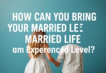 Evlilik Hayatınızı Nasıl Deneyimli Bir Düzeye Getirebilirsiniz? How Can You Bring Your Married Life to an Experienced Level?
