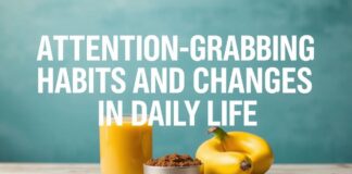 Günlük Yaşamda Dikkat Çekici Alışkanlıklar ve Değişiklikler Attention-Grabbing Habits and Changes in Daily Life