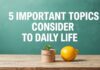 Günlük Yaşamda Dikkate Alınması Gereken 5 Önemli Konu 5 Important Topics to Consider in Daily Life