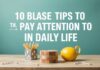 Günlük Yaşamda Dikkate Almanız Gereken 10 Temel İpuçları 10 Basic Tips to Pay Attention to in Daily Life