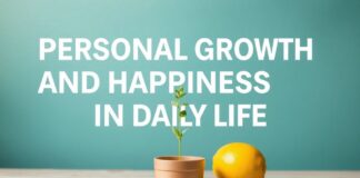 Günlük Yaşamda Kişisel Gelişim ve Mutluluk Personal Growth and Happiness in Daily Life