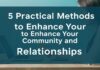 Topluluk ve İlişkilerinizi Geliştirmek için 5 Pratik Yöntem 5 Practical Methods to Enhance Your Community and Relationships