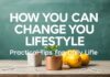 Yaşam Tarzınızı Nasıl Değiştirebilirsiniz: Günlük Hayatta Pratik İpuçları How You Can Change Your Lifestyle: Practical Tips for Daily Life
