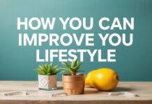 Yaşam Tarzınızı Nasıl Geliştirebilirsiniz: Pratik İpuçları ve Öneriler How You Can Improve Your Lifestyle: Practical Tips and Suggestions